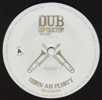 VIN GORDON - HORN AH PLENTY/DUB AH PLENTY - 7 inch Vinyl