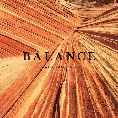 WILL SAMSON - BALANCE - LP Vinyl