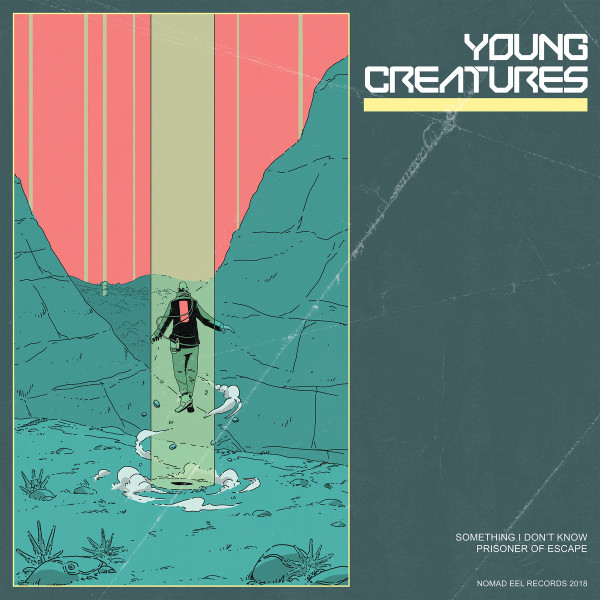 YOUNG CREATURES - SOMETHING I DON'T KNOW - 7 inch Vinyl