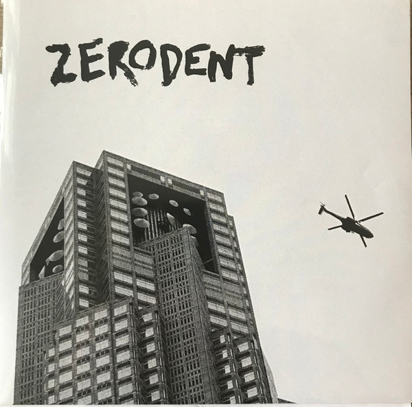 ZERODENT - NOT GOOD FOR ME - 7 inch Vinyl