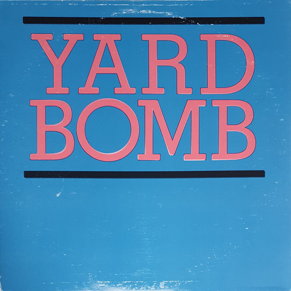 YARD BOMB - YARD BOMB - LP Vinyl