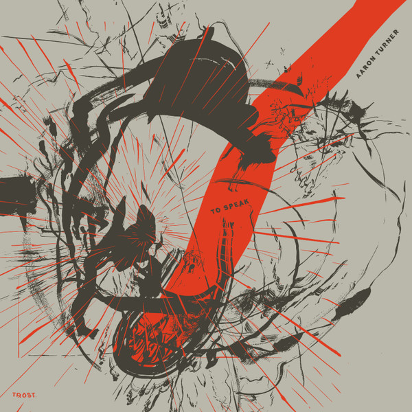 AARON TURNER - TO SPEAK - LP Vinyl