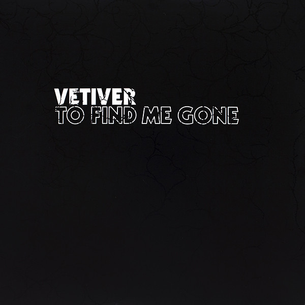 VETIVER - TO FIND ME GONE - LP Vinyl