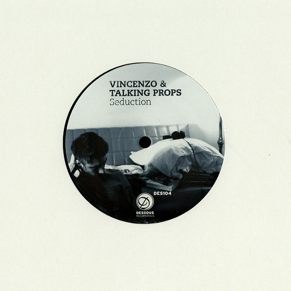 VINCENZO & TALKING PROPS - SEDUCTION - 12 Inch vinyl