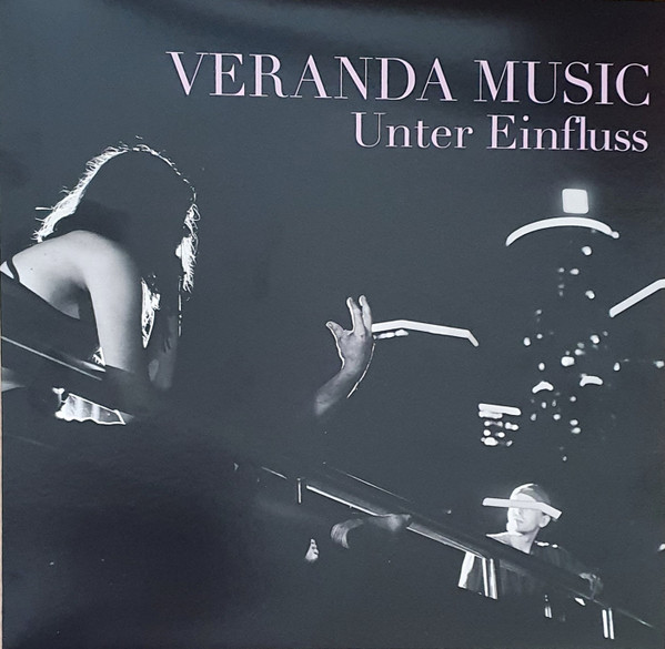 VERANDA MUSIC - UNTER EINFLUSS - LP Vinyl