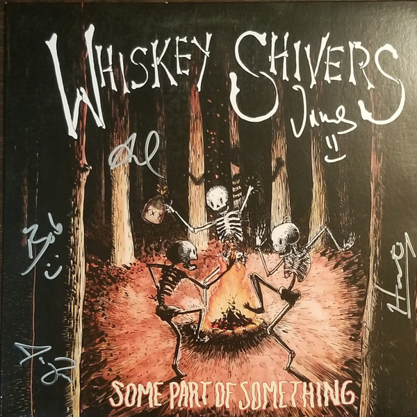 WHISKEY SHIVERS - SOME PART OF SOMETHING - LP Vinyl