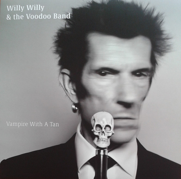 WILLY WILLY & THE VOODOO - VAMPIRE WITH A TAN - LP Vinyl