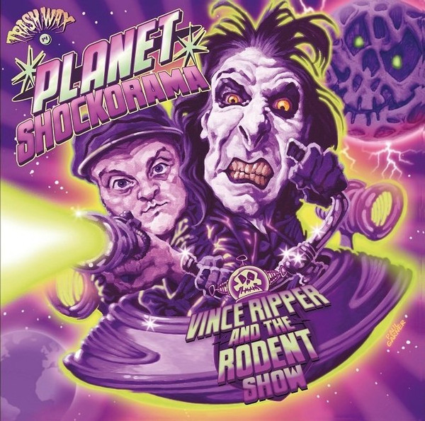 VINCE RIPPER & THE RODENT SHOW - PLANET SHOCKORAMA - LP Vinyl