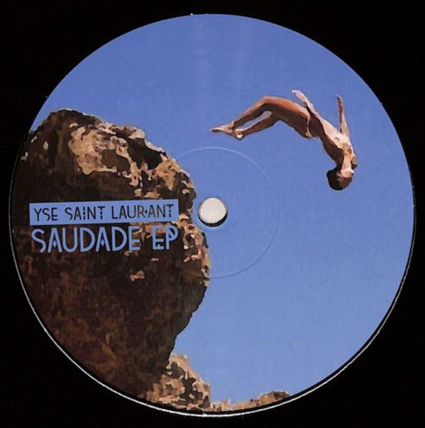 YSE SAINT LAURANT - SAUDADE EP - 12 Inch vinyl