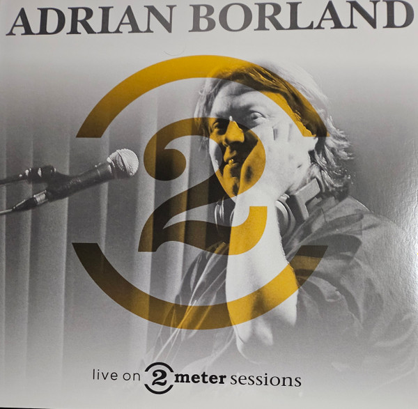 ADRIAN BORLAND - LIVE ON 2 METER SESSIONS - LP Vinyl
