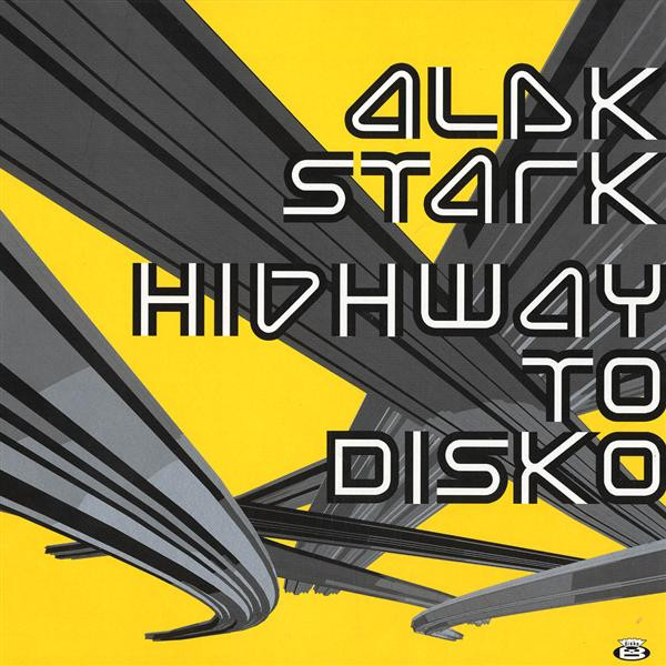 ALEK STARK - HIGHWAY TO DISKO - LP Vinyl